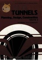 TUNNELS:PLANNING DESIGN CONSTRUCTION VOL.2 1982 PDF电子版封面 0853123616 T.M.MEGAW
