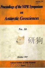 PROCEEDINGS OF THE NIPR SYMOOSIUM ON ANTARCTIC GEOSCIENCES NO.10 1997 PDF电子版封面