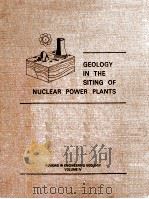 GEOLOGY IN THE SITING OF NUCLEAR POWER PLANTS REVIEWS IN ENGINEERING GEOLOGY VOLUME Ⅳ（1979 PDF版）