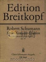 Sechs Konzert-Etudien fur Klavier Op.10 PDF电子版封面 R.Schumann