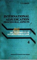 INTERNATIONAL ADJUDICATION PROCEDURAL ASPECTS 1980 PDF电子版封面 V.S.MANI