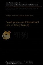 Developments of International Law in Treaty Making PDF电子版封面 9783540252993;3540252991 Rudiger Wolfrum