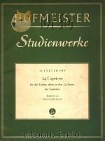 24 CAPRICEN FUR DIE VIOLINE ALLEIN IN DEN 24 TONEN DER TONLEITER   1955  PDF电子版封面     