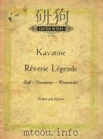 EDITION PETERS Nr.3383 KAVATINE REVERIE LEGENDE VIOLINE UND KLAVIER PDF电子版封面