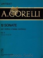 12 SONATE PER VIOLINE E BASSO CONTINUO OP.5     PDF电子版封面    HOMOLYA&DEVICH 