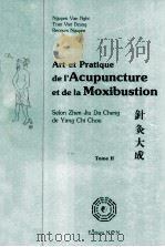 ART ET PRATIQUE DE I`ACUPUNCTURE ET DE LA MOXIBUSTION TOME Ⅱ（1985 PDF版）