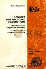 11E CONGRES INTERNATIONAL D'ACOUSTIQUE 11TH INTERNATIONAL CONGRESS ON ACOUSTICS 11 INTERNATIONA（1983 PDF版）