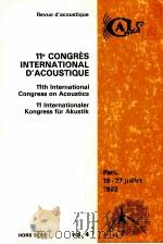 11E CONGRES INTERNATIONAL D'ACOUSTIQUE 11TH INTERNATIONAL CONGRESS ON ACOUSTICS 11 INTERNATIONA（1983 PDF版）