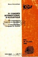 11E CONGRES INTERNATIONAL D'ACOUSTIQUE 11TH INTERNATIONAL CONGRESS ON ACOUSTICS 11 INTERNATIONA（1983 PDF版）