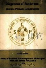 DIAGENESIS OF SANDSTONE:CEMENT-POROSITY RELATIONSHIPS SEPM REPRINT SERIES UNMBER 9（1979 PDF版）