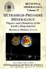 REVIEWS IN MINERALOGY VOLUME 37 ULTRAHIGH-PRESSURE MINERALOGY（1988 PDF版）