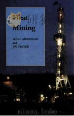 HEAT MINING A NEW SOURCE OF ENERGY（1987 PDF版）