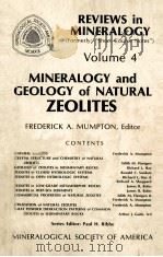 REVIEWS IN MINERALOGY VOLUME 4 MINERALOGY AND GEOLOGY OF NATURAL ZEOLITES（1977 PDF版）