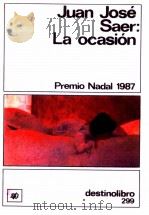 La ocasió premio nadal 1987 1988 PDF电子版封面 Juan José Saer