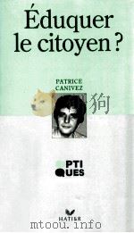Eduquer le Citoyen? 1995 PDF电子版封面 Patrice Canivez