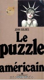le puzzle americain 1986 PDF电子版封面 Jean Solbes