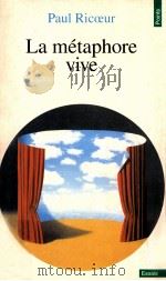 La Metaphore Vive 1975 PDF电子版封面 Paul Ricoeur