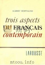 trois aspects du francais contemporain（1968 PDF版）