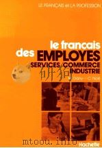 le francais des employes:services/commerce industrie 1986 PDF电子版封面 Max Dany