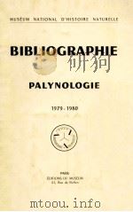 BIBLIOGRAPHIE PALYNOLOGIE 1979-1980 1980 PDF电子版封面 PARIS