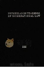 NETHERLANDS YEARBOOK OF INTERNATIONAL LAW  VOLUME XIII 1982（1982 PDF版）