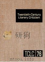 TWENTIETH-CENTURY LITERARY CRITICISM VOLUME 76 1998 PDF电子版封面 JENNIFER GARIEPY