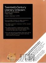 TWENTIETH-CENTURY LITERARY CRITICISM ANNUAL CUMULATIVE TITLE INDEX COVERS VOLUMES 1-216（ PDF版）