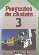 PROYECTOS DE CHALETS 3 PDF电子版封面 8432920271