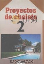 PROYECTOS DE CHALETS 2 PDF电子版封面 8432920266