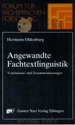 Angewandte Fachtextlinguistik:Conclusions und Zusammenfassungen 1992 PDF电子版封面 Hermann Oldenburg