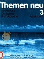 Themen neu.Arbeitsbuch 3:Lehrwerk fur Deutsch als Fremdsprache（1995 PDF版）