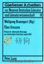 über Genzen polnisch-deutsche Beitr?ge zur deutschen Literatur nach 1945（1989 PDF版）