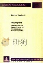 Augengrund:Zeitdiagnose und Gesellschaftskritik im westdeutschen Roman nach 1967（1989 PDF版）