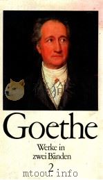 Goethe Werke in zwei B?nden 2 1981 PDF电子版封面 Johann Wolfgang