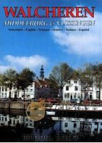 Walcheren: Middelburg & Vlissingen PDF电子版封面 Dick van Koten