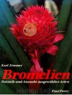 Bromelien:Botanik und Anzucht ausgew?hlter Arten（1986 PDF版）