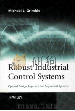 ROBUST INDUSTRIAL CONTRIAL CONTROL SYSTEMS:OPTIMAL DESIGN APPROACH FOR POLYNOMIAL SYSTEMS（ PDF版）