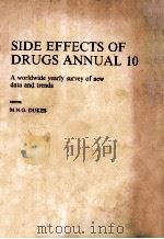 SIDE EFFECTS OF DRUGS ANNUAL 10  A WORLDWIDE YEARLY SURVEY OF NEW DATA AND TRENDS（1986 PDF版）