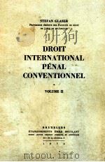 DROIT INTERNATIONAL PENAL CONVENTIONNEL  VOLUME 2（1978 PDF版）