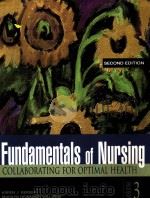 FUNDAMENTALS OF NURSING  COLLABORATING FOR OPTIMAL HEALTH  VOLOME 3  SECOND EDITION（1999 PDF版）
