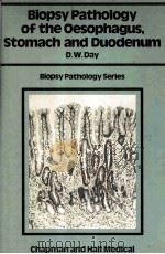 Biopsy pathology of the oesophagus stomach and duodenum（1986 PDF版）