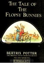 The Tale of the Flopsy Bunnies 1987 PDF电子版封面 9780723234692;0723234698