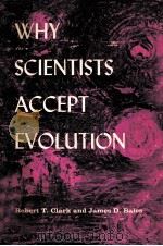 WHY SCIENTISTS ACCEPT EVOLUTION（1970 PDF版）