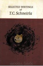 SELECTED WRITNGS OF T.C.SCHNEIRLA 1972 PDF电子版封面 0716709309 LESTER R.ARONSON
