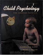 CHILD PSYCHOLOGY:THE MODERN SCIENCE SECOND EDITION 1995 PDF电子版封面 0471598909 ROSS VASTA MARSHALL M.HAITH