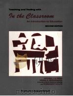 TEACHING AND TESTING WITH IN THE CLASROOM:AN INTRODUCTION TO EDUCATION SECOND EDITION 1995 PDF电子版封面 0697308758 ARTHEA J.S.REED VERNA E.BERGEM