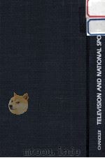 TELEVISION AND NATIONAL SPORT THE UNITED STATES AND BRITAIN（1988 PDF版）
