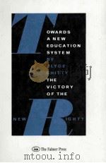 TOWARDS A NEW EDUCATION SYSTEM:THE VICTORY OF THE NEW RIGHT?（1989 PDF版）