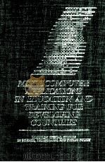 MICROCOMPUTER APPLICATIONS IN EDUCATION AND TRAINING FOR DEVELOPING COUNTRIES:PROCEEDINGS OF A MEETI（1987 PDF版）