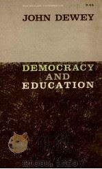 DEMOCRACY AND EDUCATION:AN INTRODUCTION TO THE PHILOSOPHY OF EDUCATION（1963 PDF版）